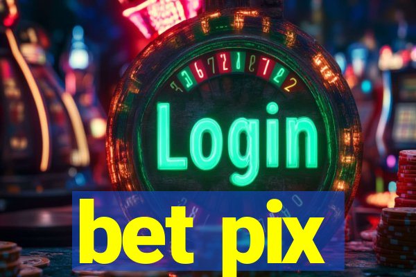 bet pix